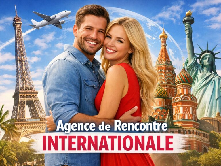 Agence de rencontre internationale Agence de rencontre internationale